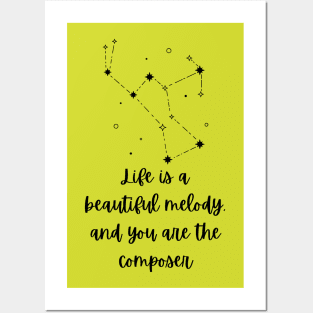 Life Is A Beautiful Melody And You Are The Composer Posters and Art